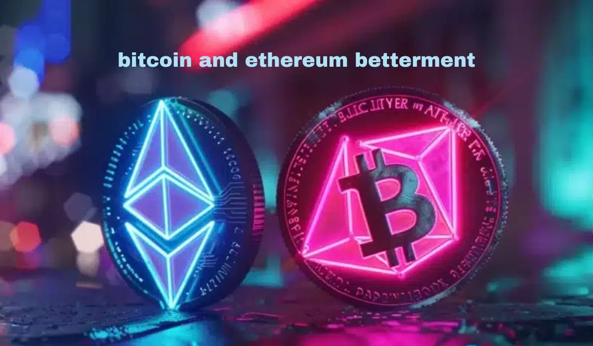 bitcoin and ethereum betterment